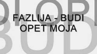 FAZLIJA  BUDI OPET MOJA [upl. by Irem]