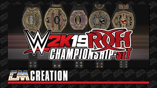 WWE 2K19 RING OF HONOR CHAMPIONSHIPSET  CREATION  CatchoMania [upl. by Byran]