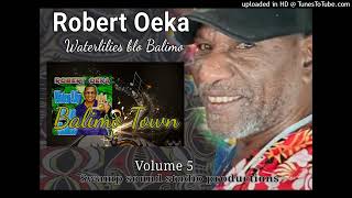 Balimo Town  Robert Oeka Official Audio PNG Music [upl. by Idas233]