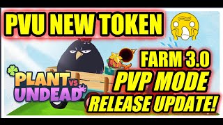 🛑PLANT VS UNDEAD  PVP MODE RELEASE  FARM 30  PVE UPDATES NEW LEPVU CONVERSION RATE NEW TOKEN🇵🇭 [upl. by Ailb]