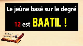 Le jeûne basé sur le degré 12 est baatil  l Cheikh Abderrahman Mohiddin [upl. by Zanas]