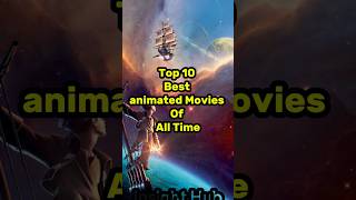 Top 10 Best Animated Movies Of All Time  Animated Movies List  Cartoon Movies  Viral top10 [upl. by Logan]