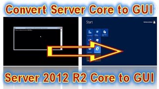 How to Convert Windows Server 2012 R2 Server Core to GUI [upl. by Yrrem]