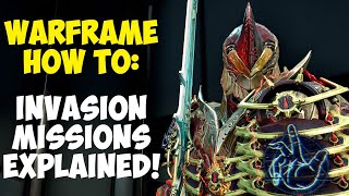 Warframe  INVASION MISSIONS EXPLAINED Why You Shouldnt Miss Them [upl. by Ahsyat]