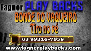 PLAY BACK Bonde do Vaqueiro  Tiro no pÃ© [upl. by Leid]