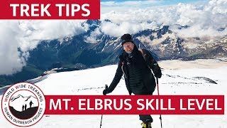 How Difficult is the Mt Elbrus Climb Skill Level amp More  Trek Tips [upl. by Hayott]