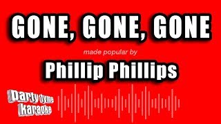 Phillip Phillips  Gone Gone Gone Karaoke Version [upl. by Compte]