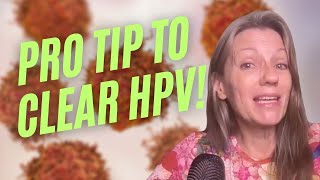 Surprising Tip to Help Clear HPV [upl. by Adniled]