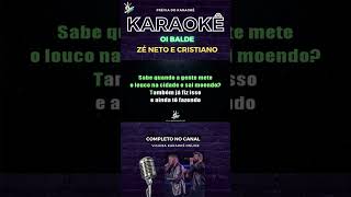 Karaokê  Oi Balde  Zé Neto e Cristiano 🎤 Completo no Canal shorts [upl. by Dorthea]