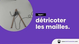 Comment détricoter quelques mailles facilement   Corriger une erreur au tricot [upl. by Niliak184]