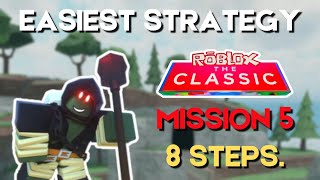 EASIEST WAY TO COMPLETE MISSION 5 IN THE CLASSIC EVENT  Roblox TDS [upl. by Artenra25]