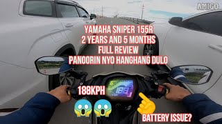 2 YEARS amp 5 MONTHS With Yamaha Sniper 155  PALPAK ANG BATTERY  Full Review [upl. by Esinart20]