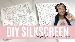 HOW TO Make SILK SCREENS for POLYMER CLAY EARRINGS  DIY CLAY EARRINGS  Olivia Heyward [upl. by Nitsur]