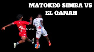 MATOKEO SIMBA VS EL QANAH LEO 22 JULY 2024 [upl. by Fiel292]