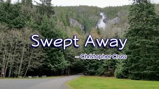 Swept Away  KARAOKE VERSION  as popularized by Christopher Cross [upl. by Page]