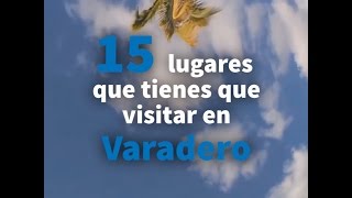 15 lugares que tienes que visitar en Varadero [upl. by Ettelorahc696]