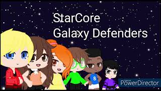 Starcore Galaxy Defenders Theme Song [upl. by Clava]