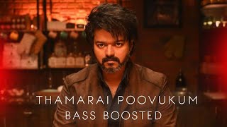 Thamarai Poovukum  Bass Boosted  Loki Playlist  Leo  Vijay [upl. by Rider]