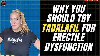 Tadalafil For Erectile Dysfunction [upl. by Ellehctim]