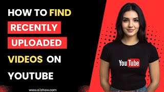 How to Find Recently Uploaded Videos on Youtube [upl. by Roddie]