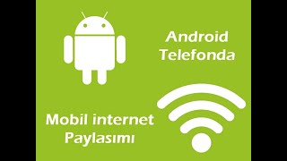 Android Telefonda internet paylaşımı nasıl yapılır [upl. by Rolf]