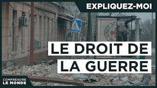 Le droit de la guerre  Expliquezmoi [upl. by Ivar]