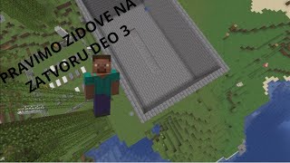 Gradimo jos zidova u zatvoru Deo 3 Minecraft ep 93 [upl. by Asenev581]