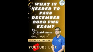 WHAT IS NEEDED TO PASS DECEMBER 2023 FMG EXAM [upl. by Hashum]