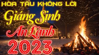 Hòa Tấu Không Lời Liên Khúc Giáng Sinh 2023 Hay Nhất  Nhạc Noel Không Lời Hay Nhất 2023 [upl. by Netsrejk]