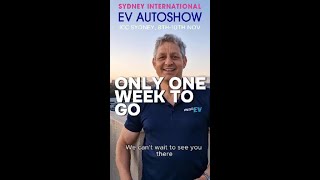 Only one week to go till the Sydney International EV Autoshow Come and say hello [upl. by Retsek944]