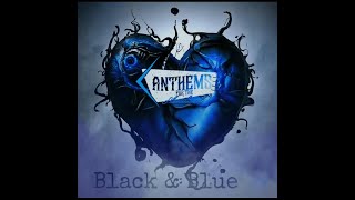 Anthems for the Abandoned  Black amp Blue Official Music Video [upl. by Fawne]