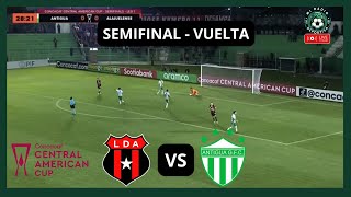 EN VIVO  ALAJUELENSE VS ANTIGUA GFC  SEMIFINAL VUELTA [upl. by Yasu522]