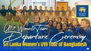 Under 19 Womens Team Departure Ceremony  SL Womens U19 tour of Bangladesh [upl. by Kcireddor]