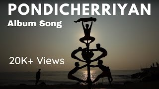 Pondicherriyan  Tamil album song [upl. by Enrol]