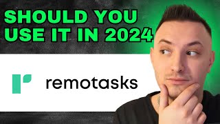 Remotasks Review  Is It Worth It 2024 [upl. by Haze]