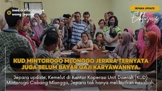 KUD Mintorogo Mlonggo Jepara di Gruduk nasabah dan Ternyata Belum Bayar Gaji Karyawannya [upl. by Reyotal504]