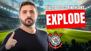 DÍVIDA DO CORINTHIANS EXPLODE [upl. by Yelrak927]