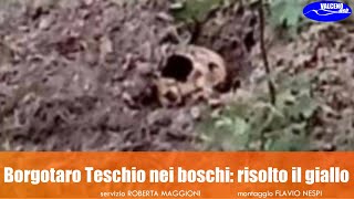 Borgotaro Teschio nei boschi risolto il giallo [upl. by Fulton]