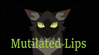 Mutilated Lips  Hollyleaf Original Animation Meme [upl. by Arriec]