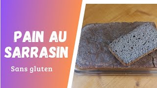 Pain à la farine de sarrasin ☆sans gluten ☆sans levure ni levain ☆recette facile [upl. by Eph596]