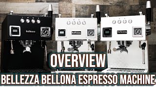 Bellezza Bellona Dual Boiler Espresso Machine Overview [upl. by Harak]