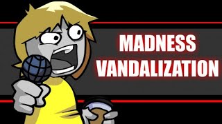 Friday Night Funkin  Madness Vandalization FNF MODS [upl. by Norene]