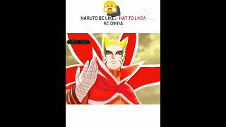 NARUTO BE LIKE  HAT TO LAGA KE DEKHA  naruto narutoshippudenedit ninetails [upl. by Wendt]