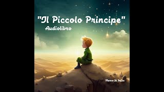 Il Piccolo Principe A de SaintExupéry  Audiolibro integrale [upl. by Stephana]