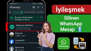 WhatsApp Silinen Mesajları Geri Getirme Tüm medya  detaylı Anlatım [upl. by Bloch331]