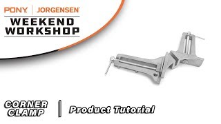 Weekend Workshop  Pony Jorgensen Corner Clamp Tutorial [upl. by Heigl484]