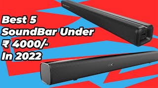 Best 5 Sound bar Under 4000 In 2022 In INDIA [upl. by Laeynad514]