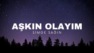 Simge  Aşkın Olayım Lyrics [upl. by Elset]