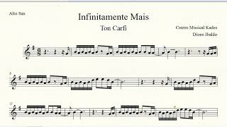 Partitura INFINITAMENTE MAIS  Ton Carfi  Sax Alto [upl. by Jeni698]