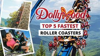 Top 5 Fastest Roller Coasters at Dollywood Theme Park [upl. by Sanford810]